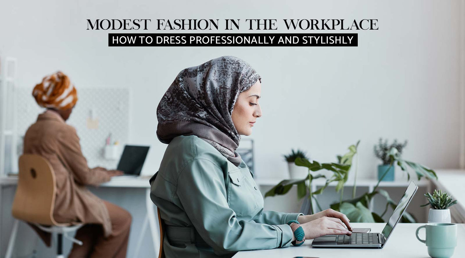 How To Style Modest Clothing For Work